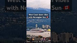 Norwegian Sun Arrives Before Sunrise | West Coast Magic Vancouver Harbour Cruise Ships