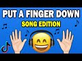 Put A Finger Down Song Edition Do You Know ALL 40 SONGS