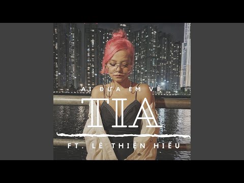 Ai Đưa Em Về (feat. Lê Thiện Hiếu)