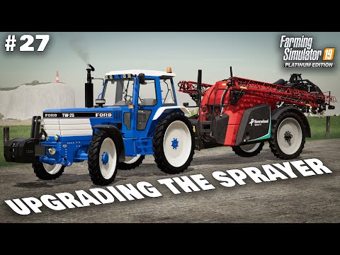 Upgrading The Sprayer - Sandy Bay #27 Farming Simulator 19 Timelapse -Seasons 2