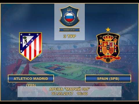 AFL17.Russian Cup. Group Stege. Atletico Madrid - Spain