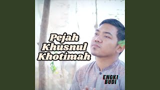 Download lagu Pejah Khusnul Khotimah mp3