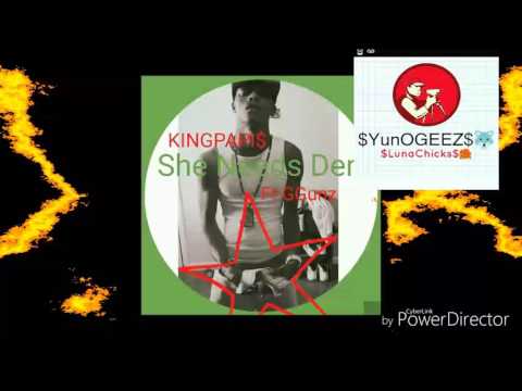 KINGPAPI Ft:GGunz(SheNeedsDem)songvideocomingSoon
