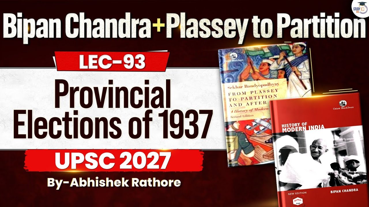 Provincial elections of 1937 | UPSC Modern History | Lec 93 | StudyIQ IAS