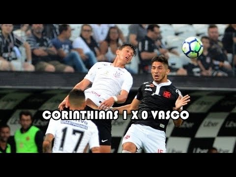 35ª Rodada do Campeonato Brasileiro de 2018: Corinthians 1 x 0 Vasco (Melhores Momentos)