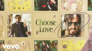 Ringo Starr - Choose Love (Visualizer)