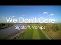 Sigala, The Vamps - We Don't Care [Lyrics]