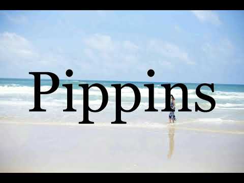 How To Pronounce Pippins🌈🌈🌈🌈🌈🌈Pronunciation Of Pippins