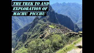 The Adventure to Machu Picchu!