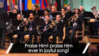 "Praise Him! Praise Him!"