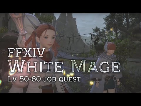 FFXIV White Mage Job Quest [lv 50-60]