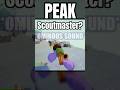 The PEAK Scoutmaster Is TERRIFYING Peak