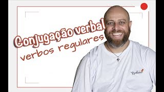 Conjugação Verbal - verbos regulares [Prof. Noslen] #linguaportuguesa #live