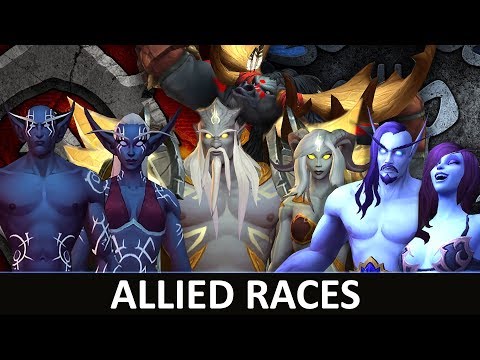 Allied Races - Unlock Requirements | Start Location | Racials