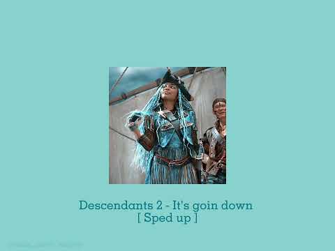 |•| Decentdants 2 - It's goin down [ Sped up ] |•|