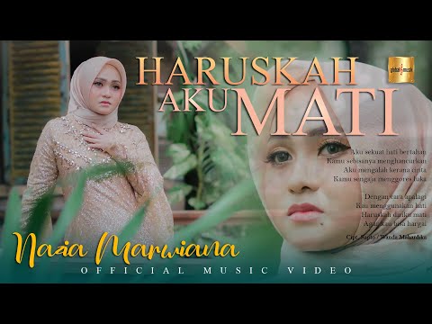 Nazia Marwiana - Haruskah Aku Mati (Official Music Video)