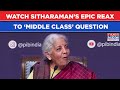 Watch Sitharaman S Epic Reaction To Middle Class Question FM S Viral Moment On Cam Budget 2026