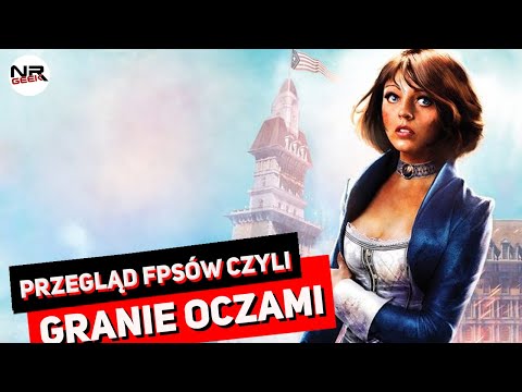 Przegląd FPSów - Granie oczami - Pogadajmy