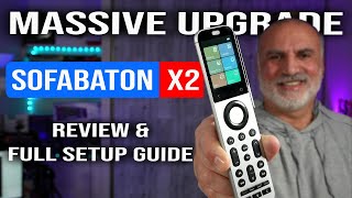 Sofabaton X2 Setup Guide & Review: What's New from the X1S?