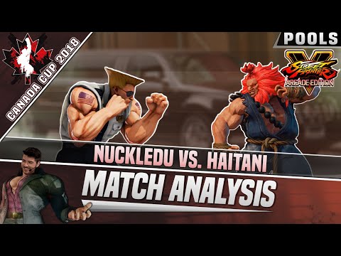 SFV AE Match Analysis: Canada Cup 2018 - NuckleDu vs. Haitani