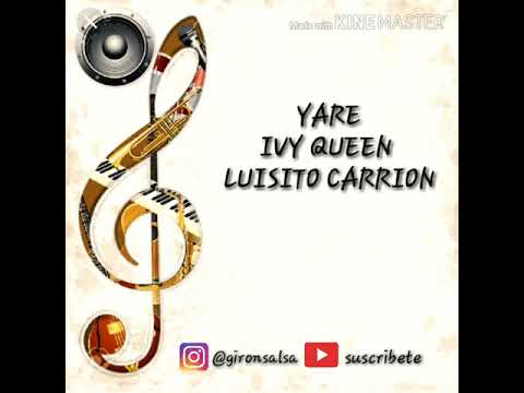 Yare -ivy queen/ luisito carrion (letra)