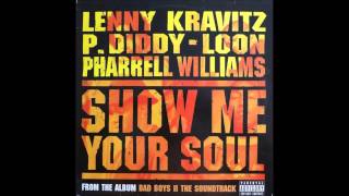 P.Diddy ,Lenny Kravitz , Pharrell, &amp; Loon - Show Me Your Soul