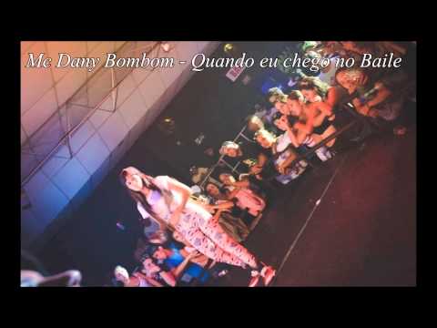 Mc Danny Bombom - Quando eu chego no Baile (ORLANDO DJ)