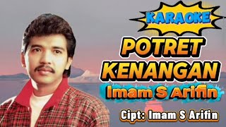 Download lagu IMAM S ARIFIN - POTRET KENANGAN | KARAOKE ORIGINAL mp3 Download lagu IMAM S ARIFIN - POTRET KENANGAN | KARAOKE ORIGINAL mp3