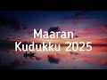 Maaran Lyrics Kudukku 2025