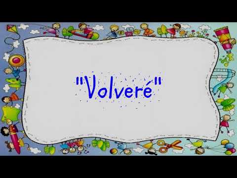 VOLVERÉ - Canción de Egresados de Jardín de Infantes