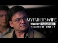 My Father S Wife Weekly Marathon September 29 October 3 2025