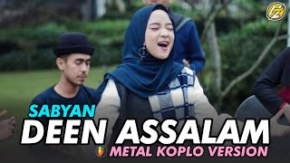 Download lagu SABYAN - DEEN ASSALAM (Metal Koplo Version) mp3 Download lagu SABYAN - DEEN ASSALAM (Metal Koplo Version) mp3