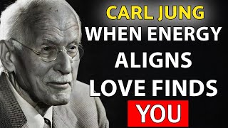 When the ENERGY of TWO SOULS Aligns, the UNIVERSE Inevitably Brings Them Together – Carl Jung