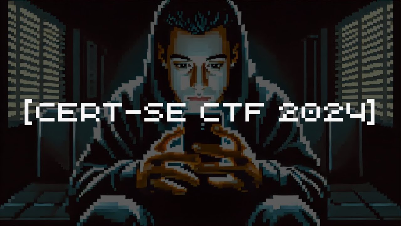 CTF Writeup: CERT-SE CTF 2024