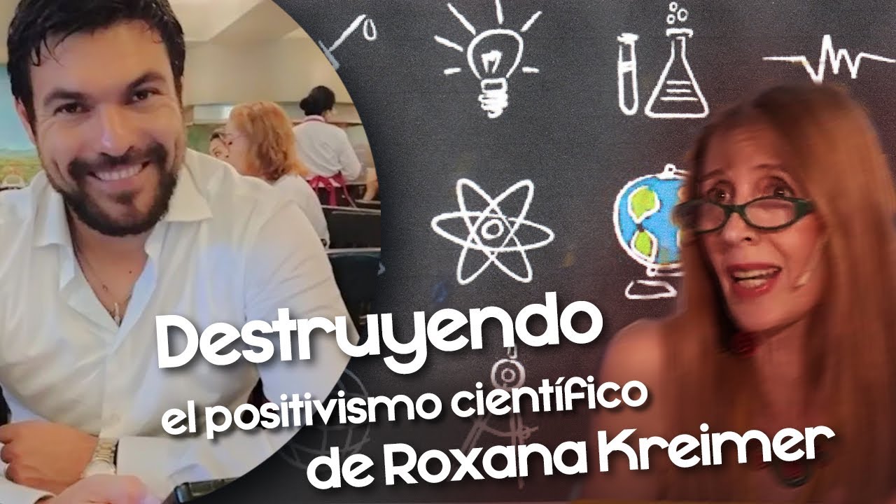 Jonathan Ramos  destruye el positivismo científico de Roxana Kreimer