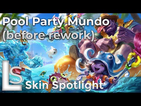Pool Party Mundo - Skin Spotlight - Pool Party Collection - League of Legends - BEFORE REWORK