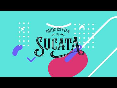 Construa seu Instrumento - Orquestra de Sucata