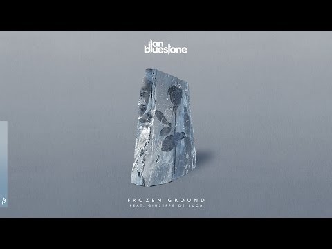 ilan Bluestone feat. Giuseppe De Luca - Frozen Ground (Radio Edit)