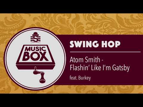 Atom Smith - Flashin' Like I'm Gatsby // Electro Swing
