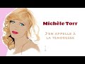 Michèle Torr - J'en appelle à la tendresse (Audio Officiel)