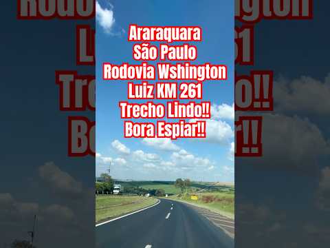 Araraquara, Ibaté, Rodovia Washington Luiz KM 261 #araraquara #ibate #saopaulo #shorts #tour #travel