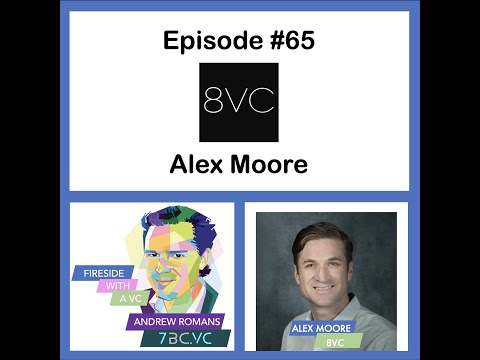 Episode #65, Alex Moore, Partner at 8VC, 1st employee ... - YouTube