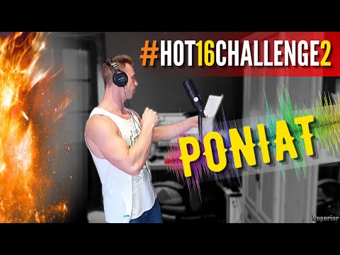 Poniat #Hot16challenge2