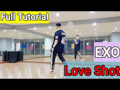 [Full Tutorial] EXO(엑소) - 'Love Shot' 전체 안무배우기 | kai(카이)ver. | by. dance soldier