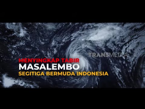 Menyingkap Tabir MASALEMBO Segitiga Bermuda Indonesia | SECRET STORY (04/10/24)
