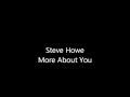 Steve Howe - More About You