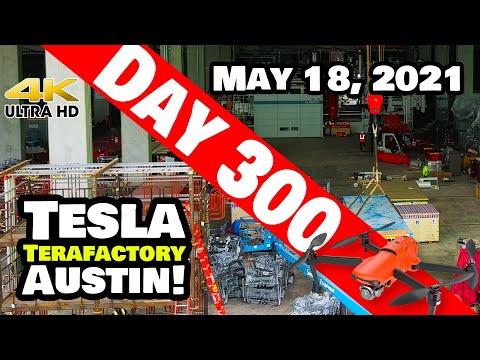 Tesla Gigafactory Austin 4K  Day 300 - 5/18/21 - Tesla Terafactory Texas - MORE GIGA PRESS CASTINGS!