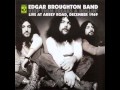 Edgar Broughton Band..04 Refugee.Keep Them Freaks A Rollin.Live At Abbey Road Dec 1969