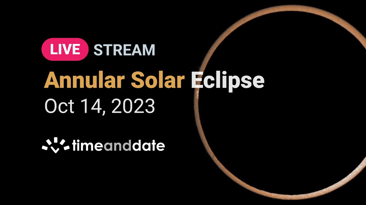 LIVE: Annular Solar Eclipse (Great American Eclipse) - October 14, 2023 - YouTube