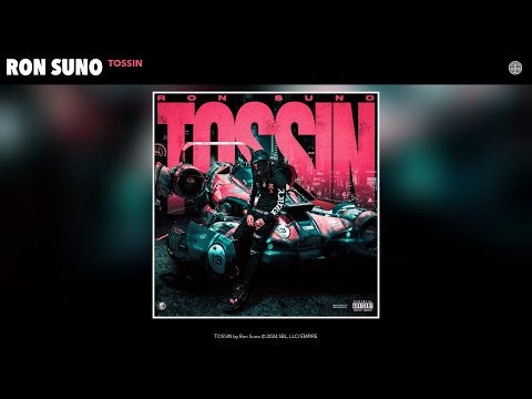 Ron Suno - TOSSIN (Official Audio)